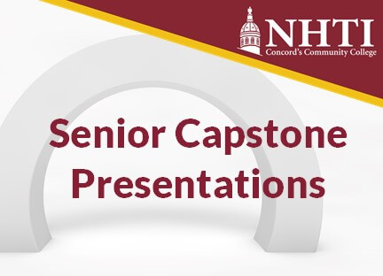 NHTI Senior Capstone Presentations
